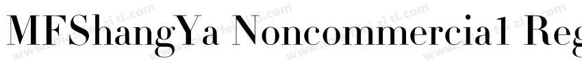 MFShangYa Noncommercia1 Regular字体转换